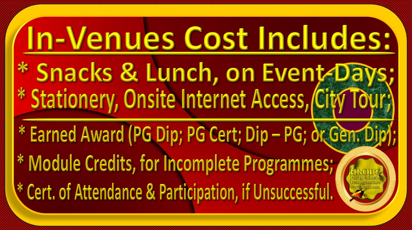 In-Venues Cost Inclusion Information, for Postgraduate Diploma, Postgraduate Certificate, Diploma – Postgraduate, and General Diploma, at HRODC Postgraduate Training Institute, A Postgraduate-Only Institution: https://www.hrodc.com/